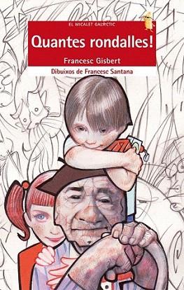 QUANTES RONDALLES ! col micalet galactic | 9788498247930 | FRANCESC GISBERT | Llibres Parcir | Llibreria Parcir | Llibreria online de Manresa | Comprar llibres en català i castellà online
