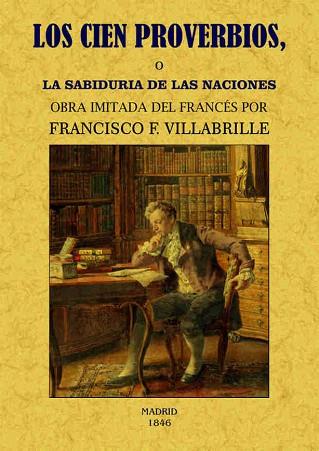 LOS CIEN PROVERBIOS O LA SABIDURIA DE LAS NACIONES | 9788490014790 | VILLABRILLE, FRANCISCO F. | Llibres Parcir | Librería Parcir | Librería online de Manresa | Comprar libros en catalán y castellano online
