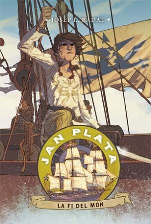 JAN PLATA 6. LA FI DEL MÓN (ULTIM VOL.) | 9788424656836 | BADAL, JOSEP LLUÍS | Llibres Parcir | Llibreria Parcir | Llibreria online de Manresa | Comprar llibres en català i castellà online
