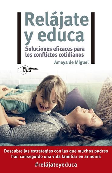 RELÁJATE Y EDUCA | 9788418582622 | DE MIGUEL, AMAYA | Llibres Parcir | Librería Parcir | Librería online de Manresa | Comprar libros en catalán y castellano online