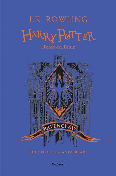 HARRY POTTER I L'ORDE DEL FÈNIX (RAVENCLAW) | 9788418833151 | ROWLING, J.K. | Llibres Parcir | Llibreria Parcir | Llibreria online de Manresa | Comprar llibres en català i castellà online