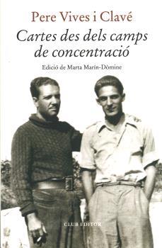 CARTES DES DELS CAMPS DE CONCENTRACIÓ | 9788473294836 | VIVES, PERE | Llibres Parcir | Llibreria Parcir | Llibreria online de Manresa | Comprar llibres en català i castellà online