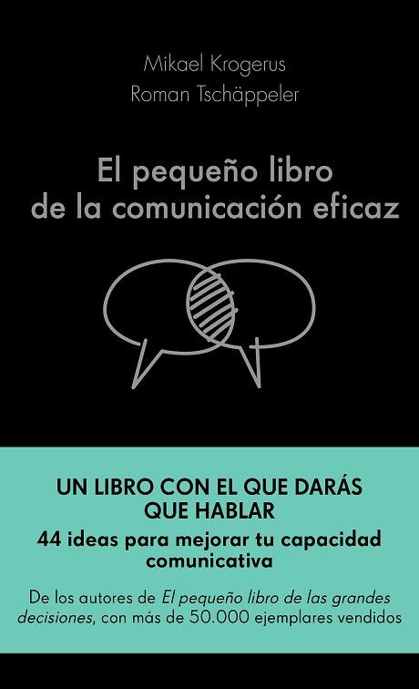 EL PEQUEÑO LIBRO DE LA COMUNICACIÓN EFICAZ | 9788417568757 | KROGERUS, MIKAEL/TSCHÄPPELER, ROMAN | Llibres Parcir | Librería Parcir | Librería online de Manresa | Comprar libros en catalán y castellano online