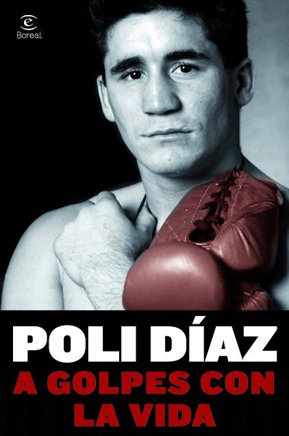 A GOLPES CON LA VIDA | 9788467013511 | POLI DÍAZ | Llibres Parcir | Llibreria Parcir | Llibreria online de Manresa | Comprar llibres en català i castellà online
