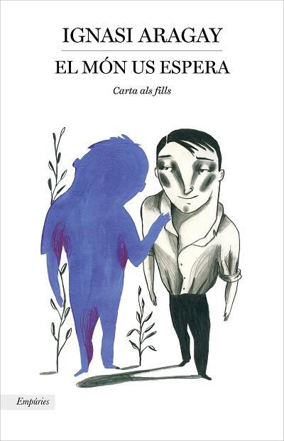 EL MÓN US ESPERA | 9788417879341 | ARAGAY, IGNASI | Llibres Parcir | Llibreria Parcir | Llibreria online de Manresa | Comprar llibres en català i castellà online