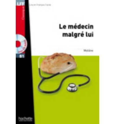 MEDECIN MALGRE LUI+CD AUDIO MP3 LFFB1 | 9782011559708 | MOLIÉRE | Llibres Parcir | Librería Parcir | Librería online de Manresa | Comprar libros en catalán y castellano online