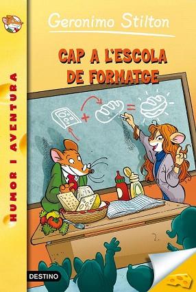 GERONIMO STILTON Nº54 CAP A L'ESCOLA DEL FORMATGE | 9788490575062 | GERONIMO STILTON | Llibres Parcir | Llibreria Parcir | Llibreria online de Manresa | Comprar llibres en català i castellà online