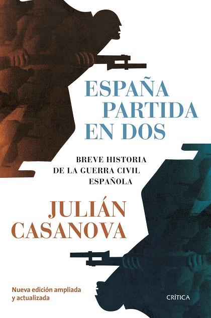 ESPAÑA PARTIDA EN DOS | 9788491993704 | CASANOVA, JULIÁN | Llibres Parcir | Librería Parcir | Librería online de Manresa | Comprar libros en catalán y castellano online