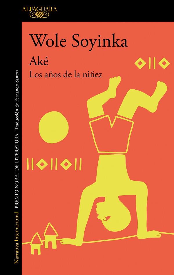AKÉ | 9788420460345 | SOYINKA, WOLE | Llibres Parcir | Librería Parcir | Librería online de Manresa | Comprar libros en catalán y castellano online