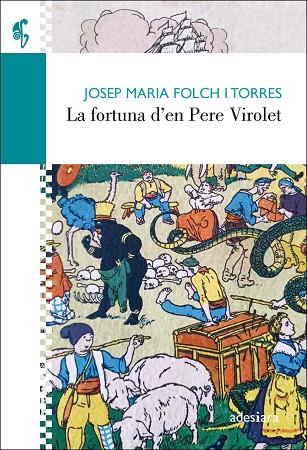 LA FORTUNA D’EN PERE VIROLET | 9788416948734 | FOLCH I TORRES, JOSEP MARIA | Llibres Parcir | Librería Parcir | Librería online de Manresa | Comprar libros en catalán y castellano online