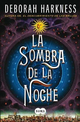 LA SOMBRA DE LA NOCHE | 9788483654811 | HARKNESS, DEBORAH | Llibres Parcir | Llibreria Parcir | Llibreria online de Manresa | Comprar llibres en català i castellà online