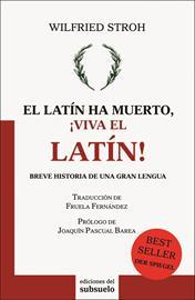 EL LATIN HA MUERTO ¡ VIVA EL LATIN ! | 9788493942663 | WILFRIED STROH | Llibres Parcir | Llibreria Parcir | Llibreria online de Manresa | Comprar llibres en català i castellà online