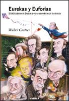 EUREKAS Y EUFORIAS COMO ENTENDER LA CIENCIA A TRAVES ANECDO | 9788484325581 | GRATZER WALTER | Llibres Parcir | Librería Parcir | Librería online de Manresa | Comprar libros en catalán y castellano online
