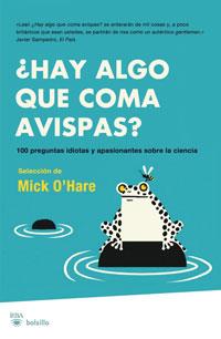 HAY ALGO QUE COMA AVISPAS | 9788498676815 | O'HARE MICK | Llibres Parcir | Llibreria Parcir | Llibreria online de Manresa | Comprar llibres en català i castellà online