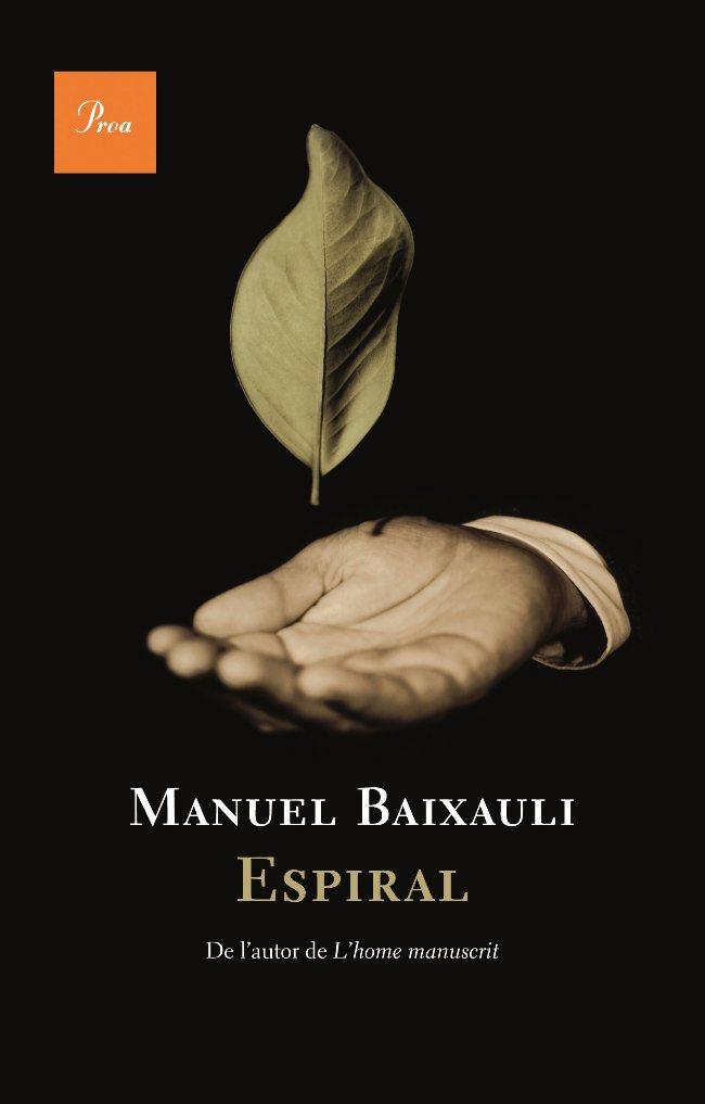 ESPIRAL | 9788482561028 | BAIXAULI MANUEL | Llibres Parcir | Llibreria Parcir | Llibreria online de Manresa | Comprar llibres en català i castellà online