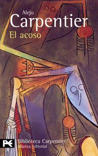 EL ACOSO alianza | 9788420658186 | CARPENTIER ALEJO | Llibres Parcir | Librería Parcir | Librería online de Manresa | Comprar libros en catalán y castellano online