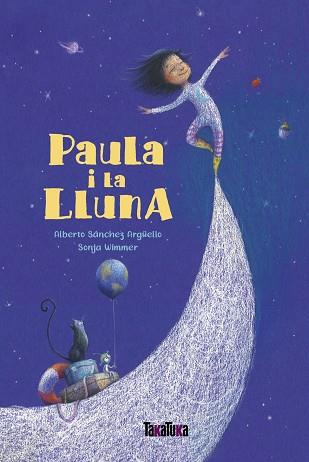 PAULA I LA LLUNA | 9788417383770 | SÁNCHEZ ARGÜELLO, ALBERTO | Llibres Parcir | Librería Parcir | Librería online de Manresa | Comprar libros en catalán y castellano online
