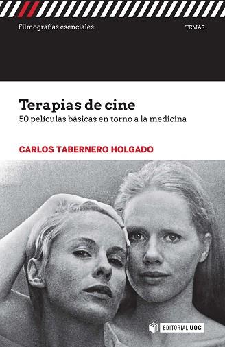 TERAPIAS DE CINE. 50 PELICULAS BASICAS ENTORNO A LA MEDICINA | 9788491163442 | TABERNERO HOLGADO, CARLOS | Llibres Parcir | Llibreria Parcir | Llibreria online de Manresa | Comprar llibres en català i castellà online