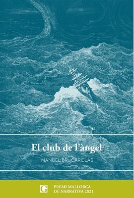 EL CLUB DE L'ÀNGEL | 9788412373455 | BRUGAROLAS, MANUEL | Llibres Parcir | Llibreria Parcir | Llibreria online de Manresa | Comprar llibres en català i castellà online