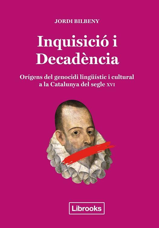 INQUISICIó I DECADèNCIA | 9788494666896 | BILBENY I ALSINA, JORDI | Llibres Parcir | Llibreria Parcir | Llibreria online de Manresa | Comprar llibres en català i castellà online