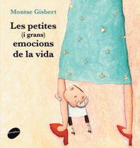 LES PETITES (I GRANS) EMOCIONS DE LA VIDA | 9788415975694 | GISBERT NAVARRO, MONTSE | Llibres Parcir | Librería Parcir | Librería online de Manresa | Comprar libros en catalán y castellano online