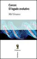 CANCER EL LEGADO EVOLUTIVO | 9788484323624 | GREAVES | Llibres Parcir | Llibreria Parcir | Llibreria online de Manresa | Comprar llibres en català i castellà online