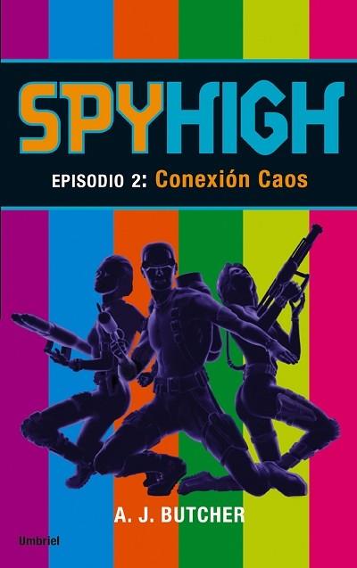 SPYHIGH CONEXION CAOS | 9788495618580 | BUTCHER | Llibres Parcir | Librería Parcir | Librería online de Manresa | Comprar libros en catalán y castellano online