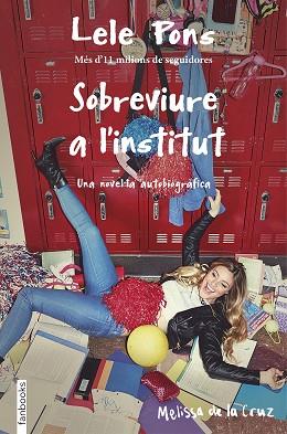 SOBREVIURE A L'INSTITUT | 9788416716265 | PONS, LELE / CRUZ, MELISSA DE LA | Llibres Parcir | Librería Parcir | Librería online de Manresa | Comprar libros en catalán y castellano online