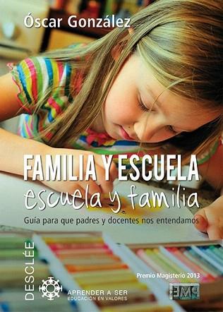 FAMILIA Y ESCUELA, ESCUELA Y FAMILIA | 9788433027085 | GONZÁLEZ VÁZQUEZ, ÓSCAR | Llibres Parcir | Librería Parcir | Librería online de Manresa | Comprar libros en catalán y castellano online