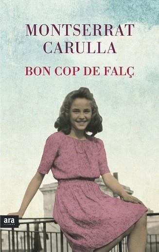 BON COP DE FALÇ | 9788416154494 | CARULLA I VENTURA, MONTSERRAT | Llibres Parcir | Librería Parcir | Librería online de Manresa | Comprar libros en catalán y castellano online