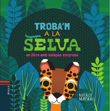 TROBA'M A LA SELVA | 9788447935697 | MARSHALL, NATALIE | Llibres Parcir | Librería Parcir | Librería online de Manresa | Comprar libros en catalán y castellano online