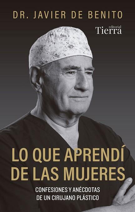 LO QUE APRENDÍ DE LAS MUJERES | 9788410079731 | DE BENITO, DR. JAVIER | Llibres Parcir | Librería Parcir | Librería online de Manresa | Comprar libros en catalán y castellano online