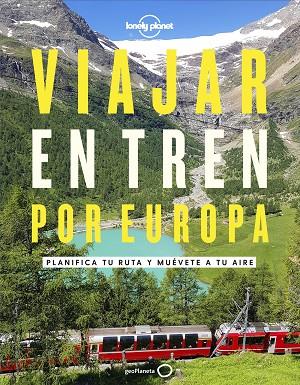 VIAJAR EN TREN POR EUROPA | 9788408252214 | AA. VV. | Llibres Parcir | Llibreria Parcir | Llibreria online de Manresa | Comprar llibres en català i castellà online