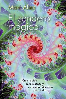 EL SENDERO MÁGICO | 9788415968351 | ALLEN, MARC | Llibres Parcir | Librería Parcir | Librería online de Manresa | Comprar libros en catalán y castellano online