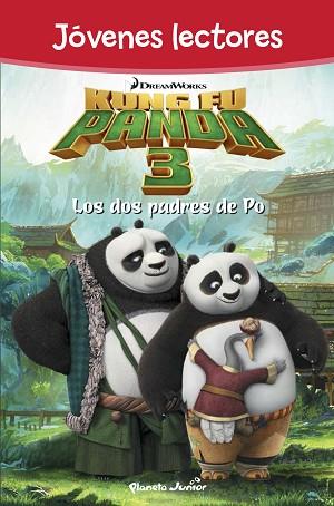 KUNG FU PANDA 3. LOS DOS PADRES DE PO | 9788408150855 | DREAMWORKS | Llibres Parcir | Llibreria Parcir | Llibreria online de Manresa | Comprar llibres en català i castellà online