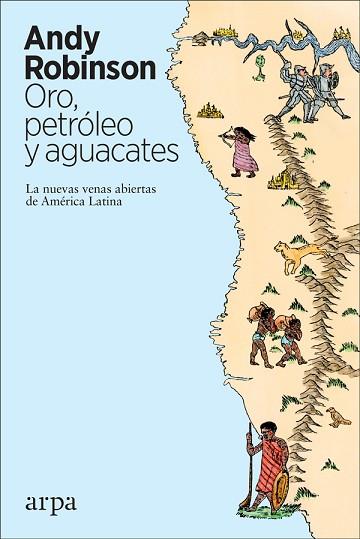 ORO, PETRÓLEO Y AGUACATES | 9788417623371 | ROBINSON, ANDY | Llibres Parcir | Librería Parcir | Librería online de Manresa | Comprar libros en catalán y castellano online