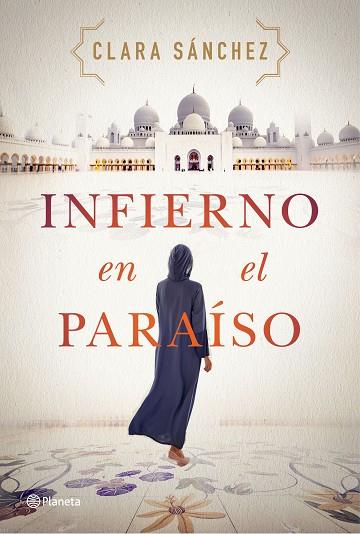 INFIERNO EN EL PARAÍSO | 9788408242260 | SÁNCHEZ, CLARA | Llibres Parcir | Llibreria Parcir | Llibreria online de Manresa | Comprar llibres en català i castellà online