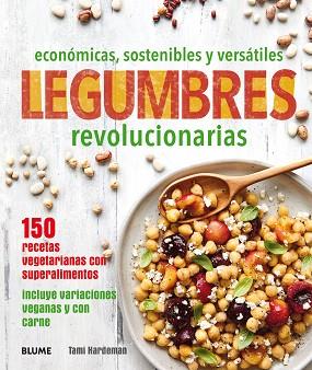 LEGUMBRES REVOLUCIONARIAS | 9788416965496 | HARDEMAN, TAMI | Llibres Parcir | Librería Parcir | Librería online de Manresa | Comprar libros en catalán y castellano online