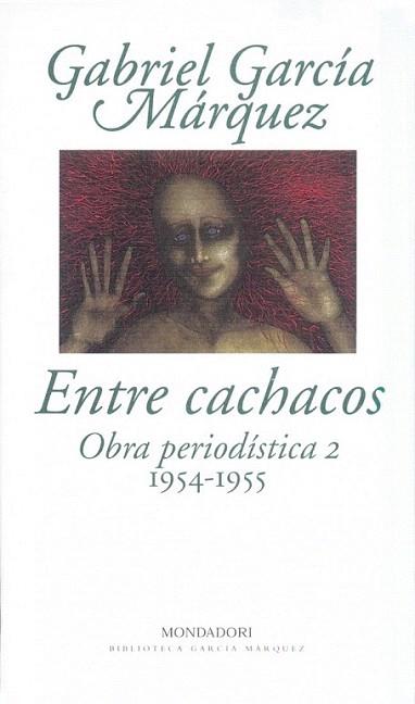 ENTRE CACHACOS | 9788439704416 | GARCIA MARQUEZ | Llibres Parcir | Llibreria Parcir | Llibreria online de Manresa | Comprar llibres en català i castellà online