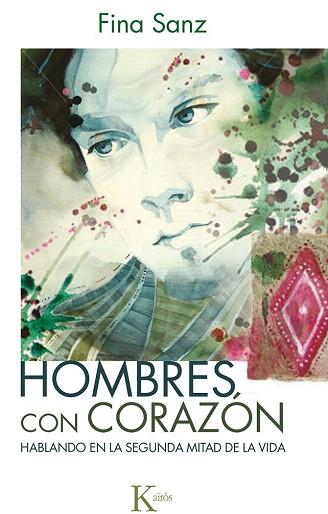 HOMBRES CON CORAZÓN | 9788499884363 | SANZ RAMÓN, FINA | Llibres Parcir | Llibreria Parcir | Llibreria online de Manresa | Comprar llibres en català i castellà online