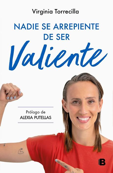 NADIE SE ARREPIENTE DE SER VALIENTE | 9788466677059 | TORRECILLA, VIRGINIA | Llibres Parcir | Librería Parcir | Librería online de Manresa | Comprar libros en catalán y castellano online
