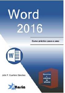 WORD 2016 | 9788494477607 | CUARTERO SÁNCHEZ, JULIO F. | Llibres Parcir | Librería Parcir | Librería online de Manresa | Comprar libros en catalán y castellano online
