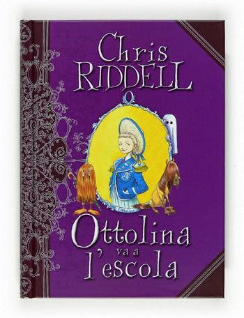OTTOLINA VA A L'ESCOLA | 9788466123846 | RIDDELL, CHRIS | Llibres Parcir | Llibreria Parcir | Llibreria online de Manresa | Comprar llibres en català i castellà online