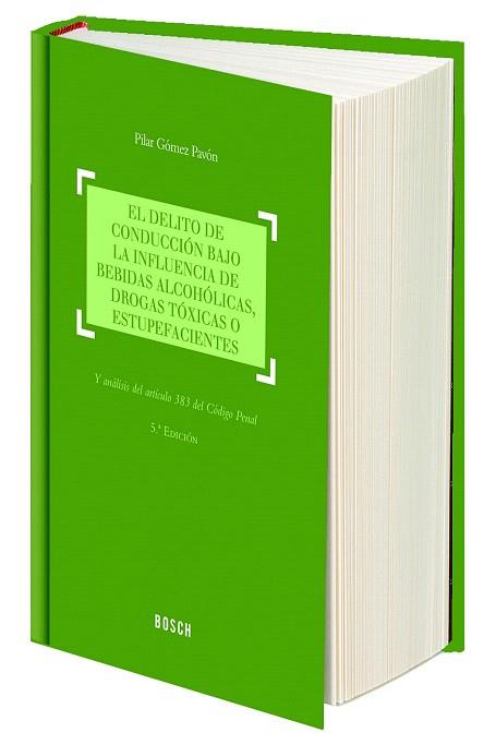 EL DELITO DE CONDUCCIÓN BAJO LA INFLUENCIA DE BEBIDAS ALCOHÓLICAS, DROGAS TÓXICA | 9788490900239 | GÓMEZ PAVÓN, PILAR | Llibres Parcir | Llibreria Parcir | Llibreria online de Manresa | Comprar llibres en català i castellà online