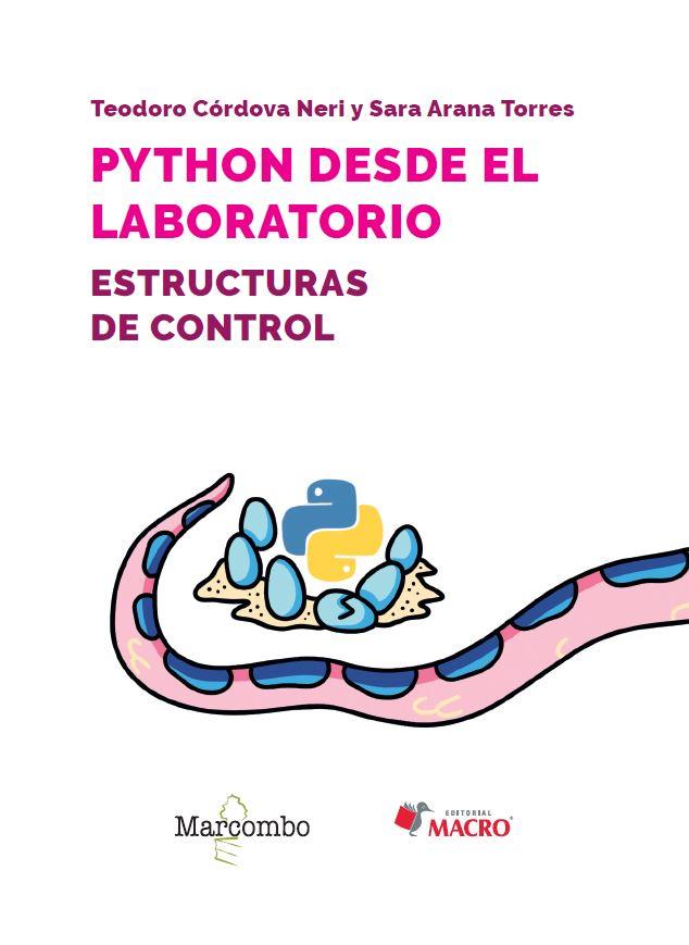 PYTHON DESDE EL LABORATORIO. ESTRUCTURAS DE CONTROL | 9788426737663 | ARANA TORRES, SARA/CÓRDOVA NERI, TEODORO | Llibres Parcir | Librería Parcir | Librería online de Manresa | Comprar libros en catalán y castellano online