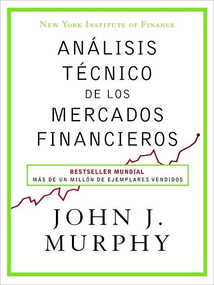 ANÁLISIS TÉCNICO DE LOS MERCADOS FINANCIEROS | 9788498754285 | MURPHY, JOHN J. | Llibres Parcir | Llibreria Parcir | Llibreria online de Manresa | Comprar llibres en català i castellà online