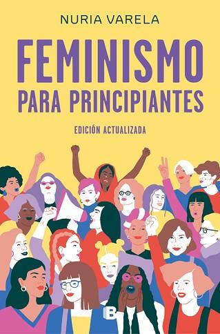 FEMINISMO PARA PRINCIPIANTES (EDICIÓN ACTUALIZADA) | 9788466663649 | VARELA, NURIA | Llibres Parcir | Llibreria Parcir | Llibreria online de Manresa | Comprar llibres en català i castellà online