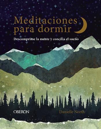 MEDITACIONES PARA DORMIR | 9788441542839 | NORTH, DANIELLE | Llibres Parcir | Librería Parcir | Librería online de Manresa | Comprar libros en catalán y castellano online