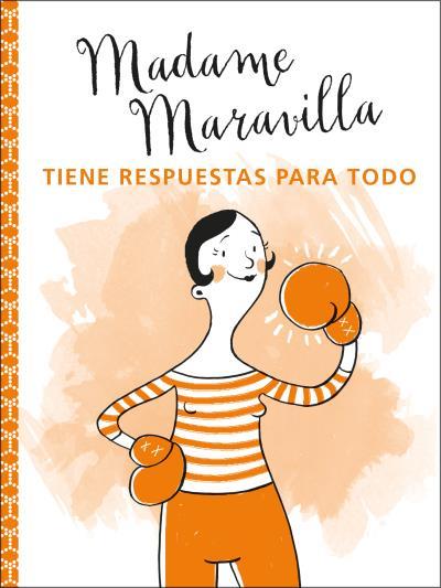 MADAME MARAVILLA TIENE RESPUESTAS PARA TODO | 9788416972883 | MARAVILLA, MADAME | Llibres Parcir | Llibreria Parcir | Llibreria online de Manresa | Comprar llibres en català i castellà online