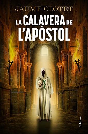 LA CALAVERA DE L'APÒSTOL | 9788466434157 | CLOTET PLANAS, JAUME | Llibres Parcir | Llibreria Parcir | Llibreria online de Manresa | Comprar llibres en català i castellà online